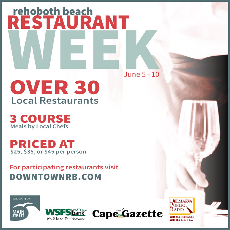 Rehoboth Beach Restaurant Week June 510 Three Course Meals for 25